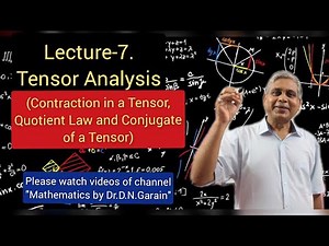 Tensor Analysis, Lecture- 7, by Dr.D.N.Garain, For Maths & Physics(B.Sc,M.Sc) & Engineering Students