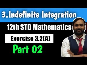 12th STD MATHS | 3.INDEFINITE INTEGRATION | Exercise 3.2 A|PART2