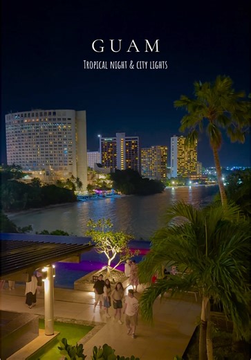Tropical Night Views in Guam