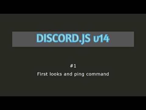 Discord.JS v14 | First looks and ping command