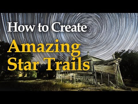How to Create Amazing Star Trails