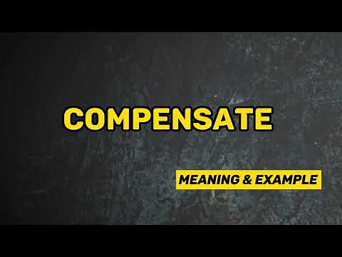 What Does COMPENSATE Means || Meanings And Definitions in ENGLISH