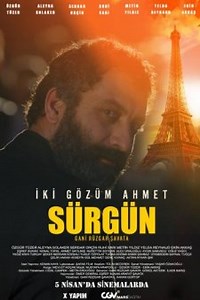 İki Gözüm Ahmet - Sürgün
