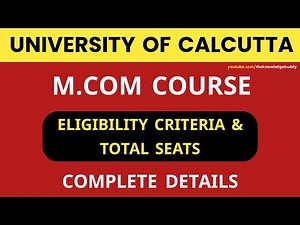 Calcutta University M.COM Course Eligibility Criteria & Total Seats Details | WB PG Admission 2022