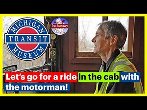 Michigan Transit Museum • Ride with the motorman!
