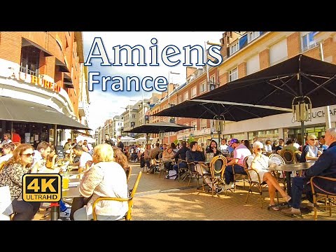 Amiens, France - City Walk [4K UHD]