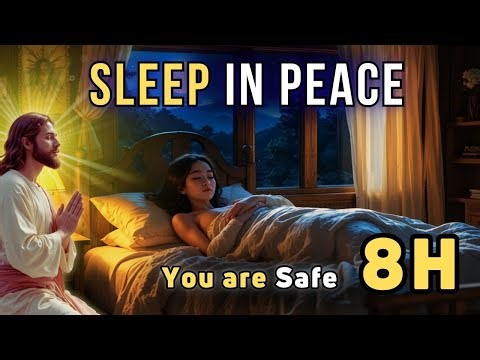 Christian Sleep Music for Protection (8 HOURS) | Night Prayer, Meditation & Relaxation in Jesus