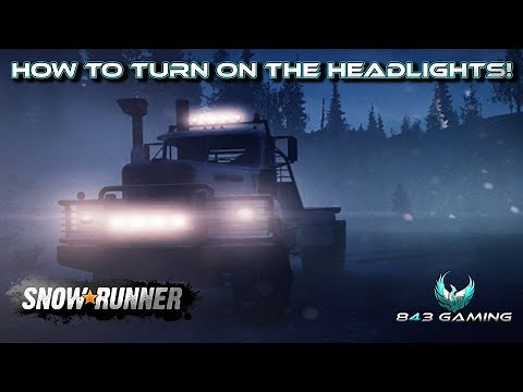 How to turn on the headlights in Snowrunner.