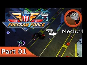 Freedom Force - Part 01