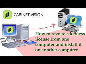 Revoking a Cabinet Vision keyless license from one computer and installing it on another computer.