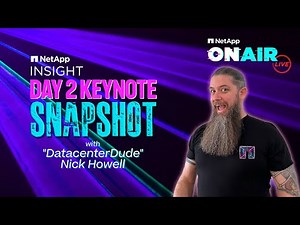 Day 2 | NetApp ONAIR SNAPSHOT [Full Episode] | INSIGHT 2024