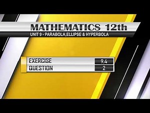 NEW Math 12th EXERCISE 9.4 Q.2 | Parabola, Ellipse and Hyperbola #equation_of_tangent #ellipse