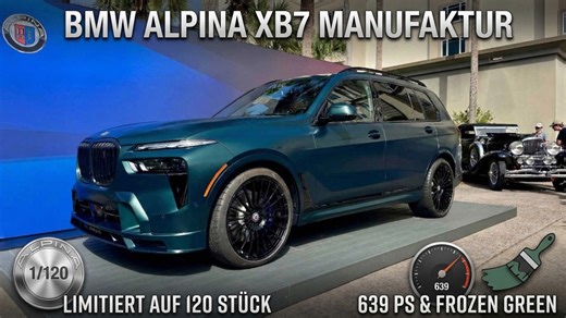 2026 BMW Alpina XB7 Manufaktur: 639 PS Luxus-SUV als limitierte Final Edition