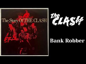 The Clash - Bank Robber