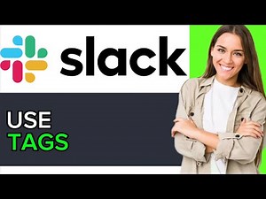 NEW! How to Use Tags on Slack in 2025!