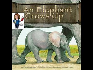 Kids Read Aloud: An Elephant Grows Up