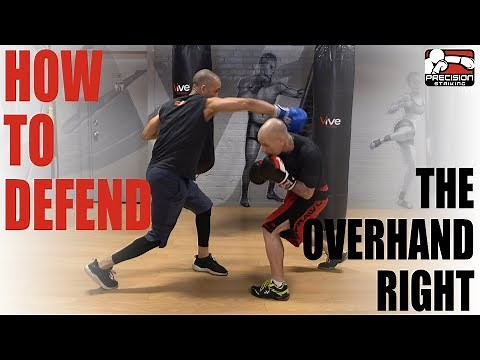 4 Ways to Defend and Counter the Overhand Right