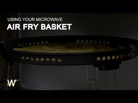 Using The Microwave Air Fry Basket
