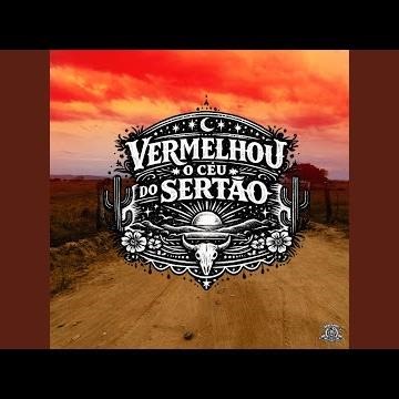 Vermelhou o céu do sertão