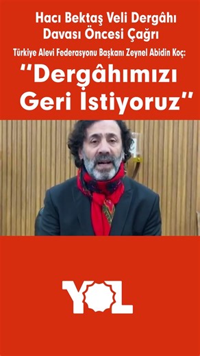 Call Before the Hacı Bektaş Veli Dervish Lodge Case: “We Want Our Dervish Lodge Back”
