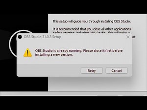 OBS Studio is already running. Please Close it First before Installing a new version - 2025