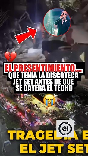 el presentimiento que tenía la discoteca jet set antes de que se cayera el techo!! #discotecajetsetsantodomingo #jetsetclubsantodomingo | Galaxia Informativa