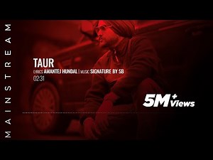 TAUR - Amantej Hundal | MAINSTREAM (Full Album) | Audio | Punjabi songs 2020