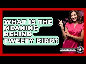 What Is The Meaning Behind Tweety Bird? - The Animation Reel