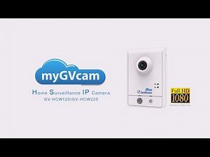 myGVcloud-GV-HCW Camera Installation and Setup