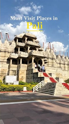 Must Visit Places in Pali ✨