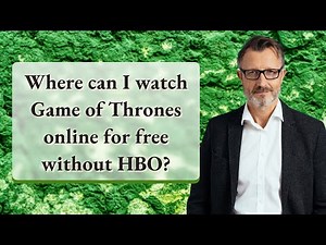 Where can I watch Game of Thrones online for free without HBO?