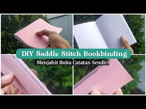 DIY Saddle Stitch Bookbinding - Make Your Own Notebook