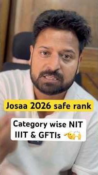 Urgent 🚨 JOSAA 2026 Safe Ranks ⚠️Category wise NIT IIIT GFTIs | JOSAA Counselling 2026 Cutoffs
