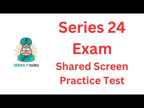 Series 24 Exam Shared Screen Explicated Practice Test - Take a Free Ride!