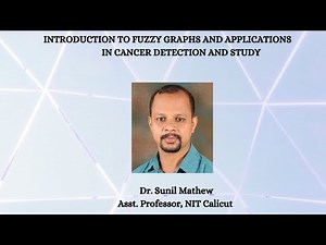 INTRODUCTION TO FUZZY GRAPHS AND APPLICATIONS IN CANCER DETECTION AND STUDY