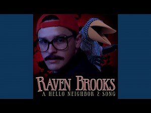 Raven Brooks: A Hello Neighbor 2 Song (feat. Jason Wells)