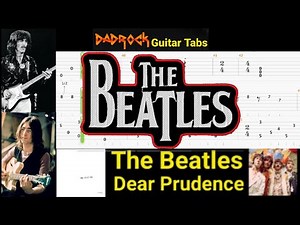 Dear Prudence - The Beatles - Guitar + Bass TABS Lesson