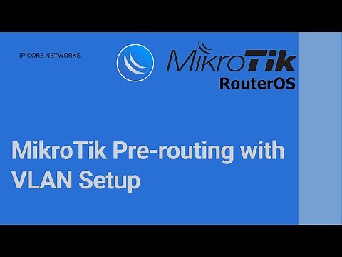 MikroTik VLAN Interface Pre-routing with Bridge VLAN Setup