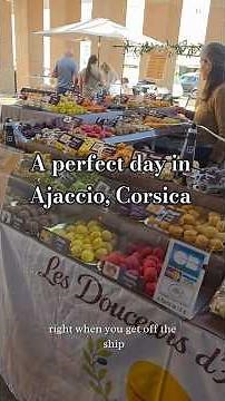 Ajaccio, Corsica Travel Guide 🇫🇷 Budget-Friendly Cruise Port Day (Hidden Gems + Food)