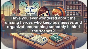 1500 Must Know CEFR B2 Vocabulary - What is a Clerk? Understanding this Essential Office Role