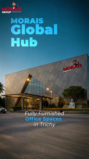 17K views · 12 reactions | Grow Your Business at Morais Global Hub! Modern Office Space Rent in Trichy  — Enquire Today | Morais city | Facebook