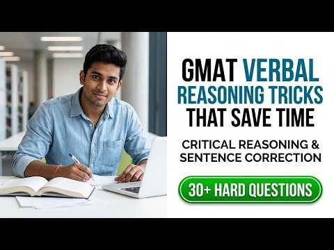 GMAT Verbal Reasoning 2026: Elite Speed Strategies For A High Score Without Stress