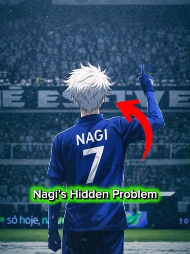 Nagi Hidden problem 🧐
