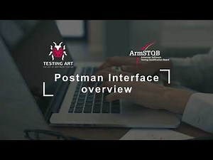 4. Overview of Postman: Key Features for API Testing