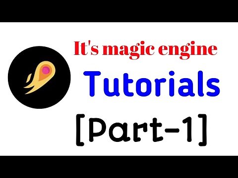 It's magic engine tutorials [Part-1].