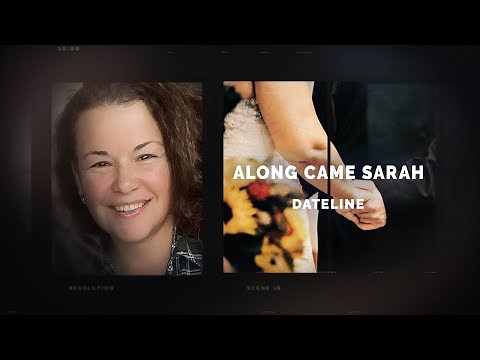Dateline Episode Trailer: Along Came Sarah | Dateline NBC