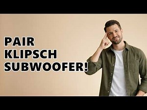 How to pair klipsch subwoofer to soundbar?