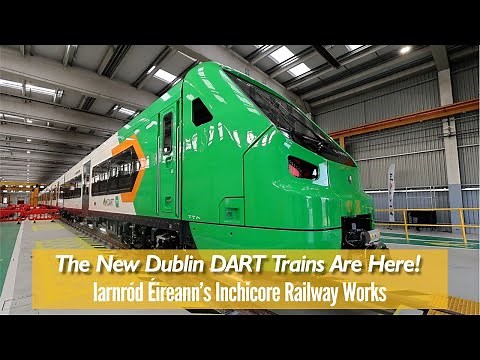 The New DART Trains for Dublin Are Here!
