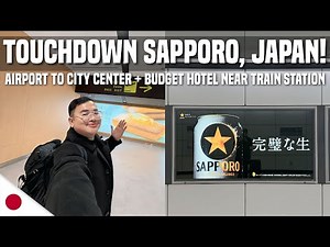 SAPPORO, JAPAN TRAVEL GUIDE: Airport to City + Budget Hotel near Train Station 🇯🇵 | Ivan de Guzman