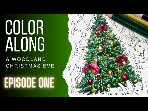 🎄A Woodland Christmas Eve | Ep.1 How to color a Christmas Tree | Color along with Shirley Yao